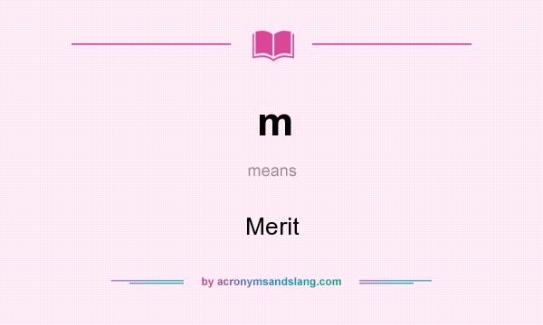 What does m mean? It stands for Merit