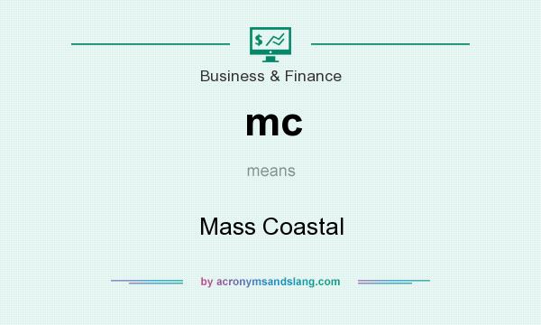 What does mc mean? It stands for Mass Coastal