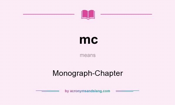 What does mc mean? It stands for Monograph-Chapter
