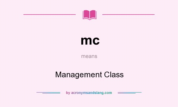 What does mc mean? It stands for Management Class