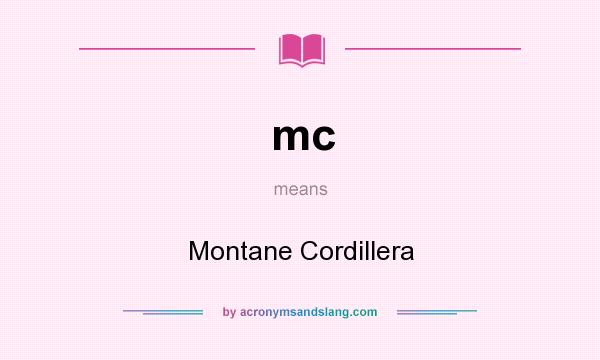 What does mc mean? It stands for Montane Cordillera