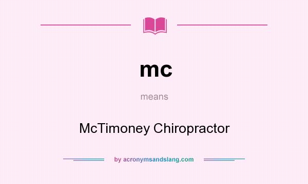 What does mc mean? It stands for McTimoney Chiropractor