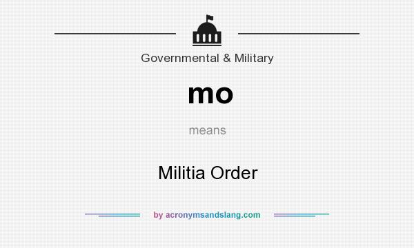 What does mo mean? It stands for Militia Order