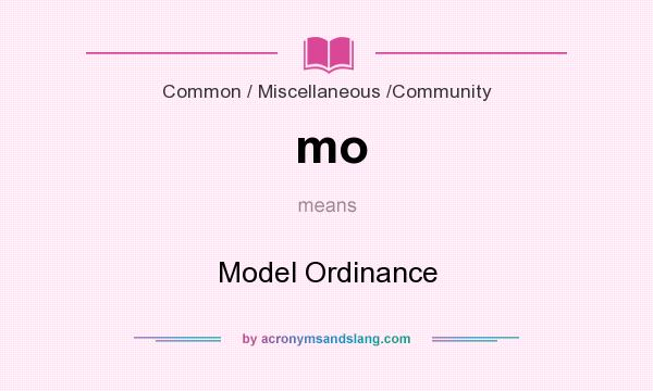 What does mo mean? It stands for Model Ordinance