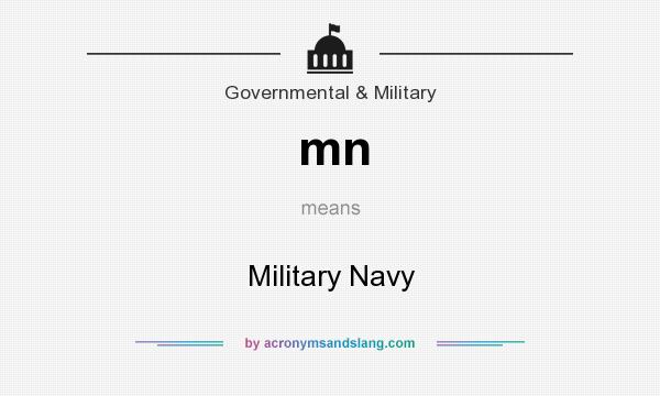 What does mn mean? It stands for Military Navy