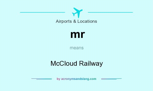 What does mr mean? It stands for McCloud Railway
