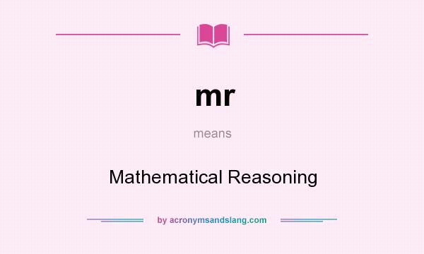 What does mr mean? It stands for Mathematical Reasoning