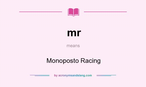 What does mr mean? It stands for Monoposto Racing