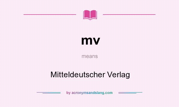 What does mv mean? It stands for Mitteldeutscher Verlag