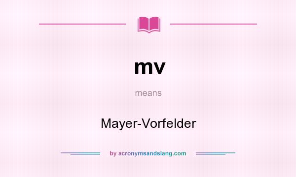 What does mv mean? It stands for Mayer-Vorfelder