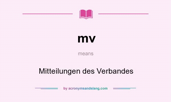 What does mv mean? It stands for Mitteilungen des Verbandes