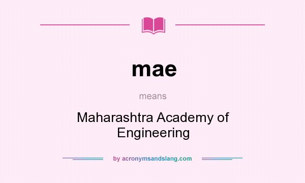 What does mae mean? It stands for Maharashtra Academy of Engineering
