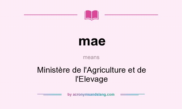 What does mae mean? It stands for Ministère de l`Agriculture et de l`Elevage