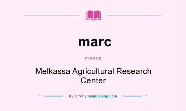 What does marc mean? It stands for Melkassa Agricultural Research Center