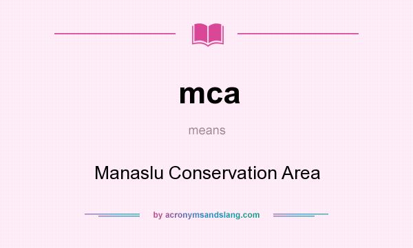 What does mca mean? It stands for Manaslu Conservation Area