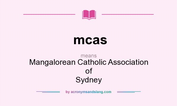 What does mcas mean? It stands for Mangalorean Catholic Association of Sydney