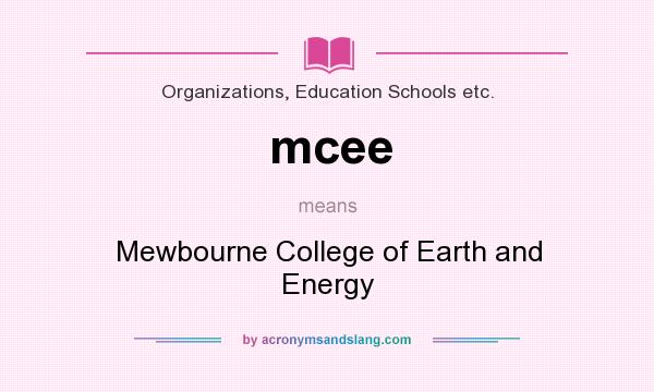 What does mcee mean? It stands for Mewbourne College of Earth and Energy