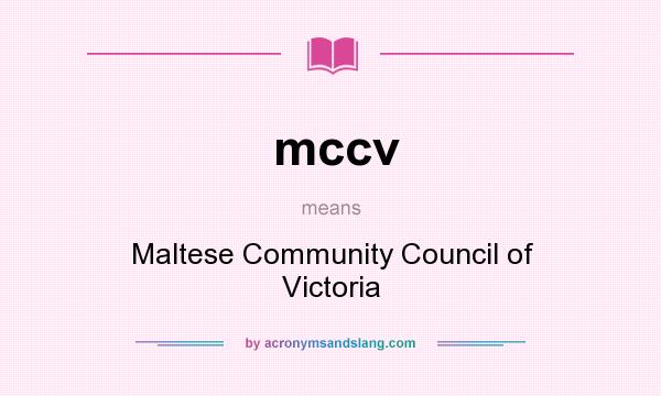What does mccv mean? It stands for Maltese Community Council of Victoria