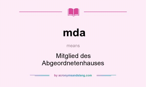 What does mda mean? It stands for Mitglied des Abgeordnetenhauses