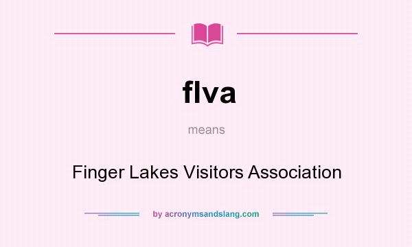 What does flva mean? It stands for Finger Lakes Visitors Association