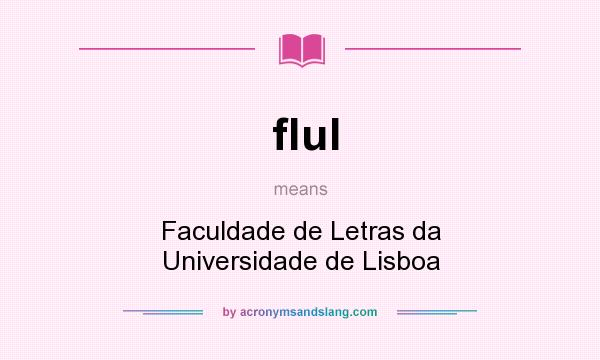 What does flul mean? It stands for Faculdade de Letras da Universidade de Lisboa
