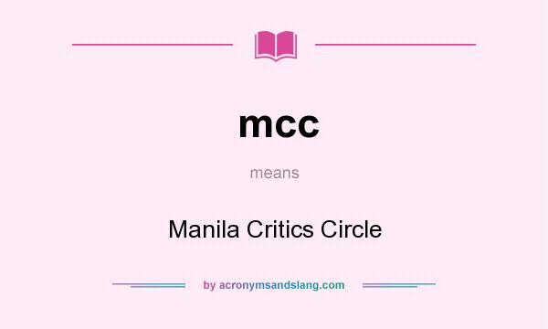 What does mcc mean? It stands for Manila Critics Circle