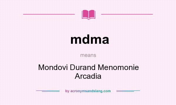 What does mdma mean? It stands for Mondovi Durand Menomonie Arcadia