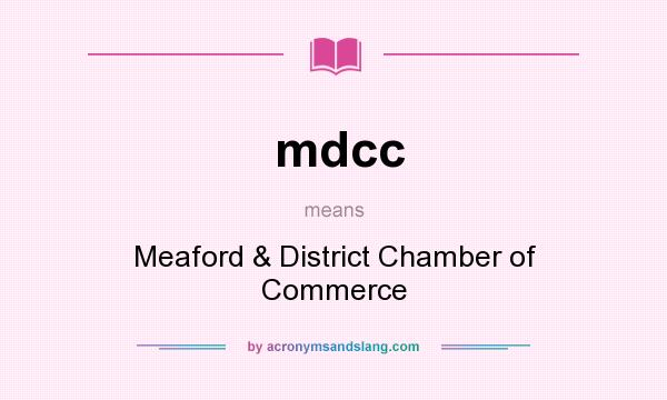 What does mdcc mean? It stands for Meaford & District Chamber of Commerce
