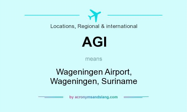 What does AGI mean? It stands for Wageningen Airport, Wageningen, Suriname