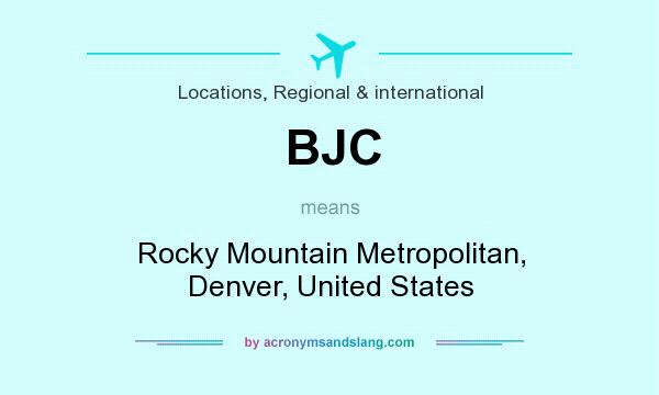 What does BJC mean? It stands for Rocky Mountain Metropolitan, Denver, United States