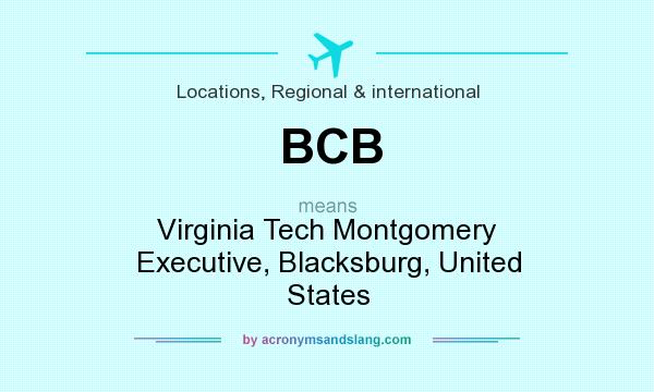 What does BCB mean? It stands for Virginia Tech Montgomery Executive, Blacksburg, United States