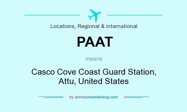 What does PAAT mean? It stands for Casco Cove Coast Guard Station, Attu, United States
