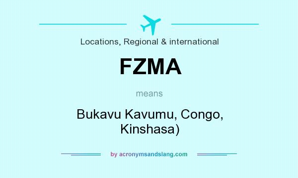 What does FZMA mean? It stands for Bukavu Kavumu, Congo, Kinshasa)