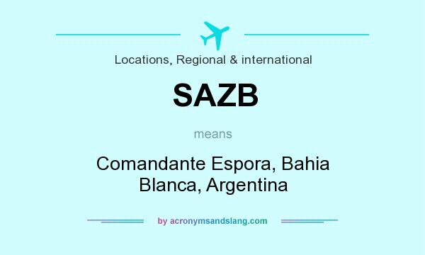 What does SAZB mean? It stands for Comandante Espora, Bahia Blanca, Argentina