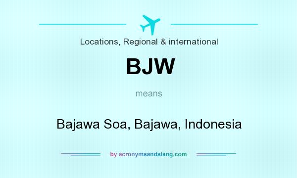 What does BJW mean? It stands for Bajawa Soa, Bajawa, Indonesia