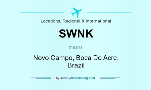 What does SWNK mean? It stands for Novo Campo, Boca Do Acre, Brazil
