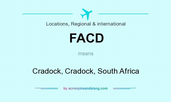 What does FACD mean? It stands for Cradock, Cradock, South Africa