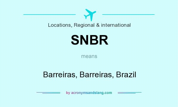 What does SNBR mean? It stands for Barreiras, Barreiras, Brazil