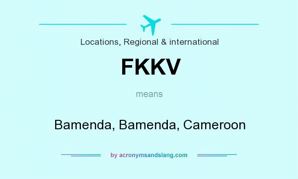 What does FKKV mean? It stands for Bamenda, Bamenda, Cameroon