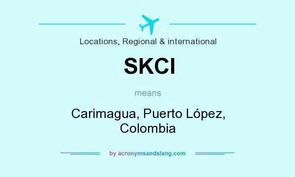 What does SKCI mean? It stands for Carimagua, Puerto López, Colombia