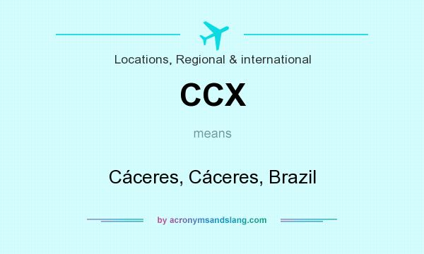 What does CCX mean? It stands for Cáceres, Cáceres, Brazil