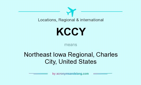 What does KCCY mean? It stands for Northeast Iowa Regional, Charles City, United States