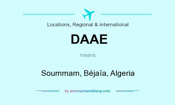 What does DAAE mean? It stands for Soummam, Béjaïa, Algeria