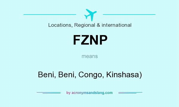 What does FZNP mean? It stands for Beni, Beni, Congo, Kinshasa)