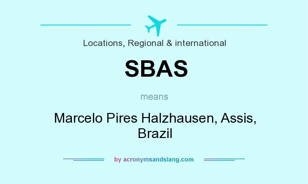 What does SBAS mean? It stands for Marcelo Pires Halzhausen, Assis, Brazil