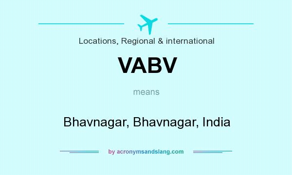 What does VABV mean? It stands for Bhavnagar, Bhavnagar, India