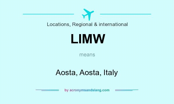 What does LIMW mean? It stands for Aosta, Aosta, Italy