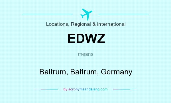 What does EDWZ mean? It stands for Baltrum, Baltrum, Germany