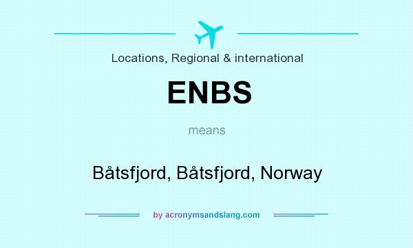 What does ENBS mean? It stands for Båtsfjord, Båtsfjord, Norway
