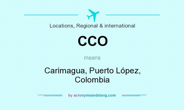 What does CCO mean? It stands for Carimagua, Puerto López, Colombia